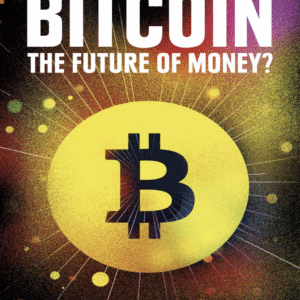 Bitcoin The Future of Money by Dominic Frisby