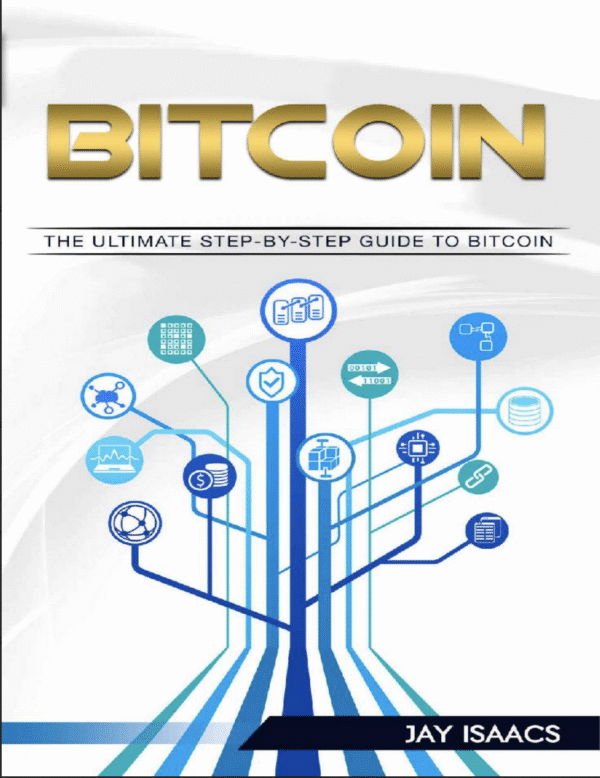 Bitcoin: The Ultimate Step‑By‑Step Guide to Bitcoin